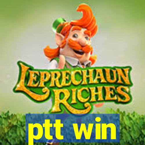 ptt win